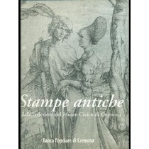 Stampe Antiche Dalle Collezioni Del Museo Civico Di Cremona Giovanna Gallina Banca Popolare Cremona 