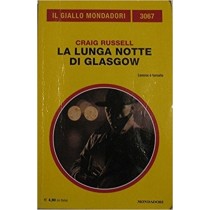 La Lunga Notte Di Glasgow -- Russell Craig Giallo Mondadori