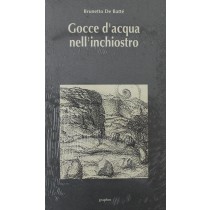 Gocce D'Acqua Nell'Inchiostro Brunetto De Batte' Graphos 