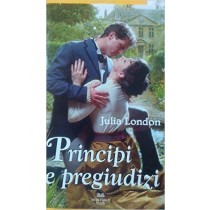Principi E Pregiudizi Julia London Mondolibri S.P.A.