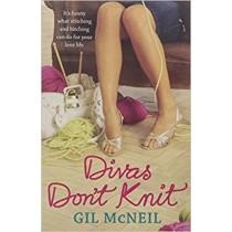 Divas Don'T Knit Gil Mcneil Bloomsbury Publishing Plc