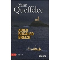 Adieu Bugaled Breizh: 1 Yann Queffélec Editions Du Rocher