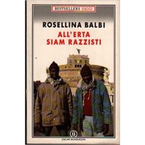 All'Erta Siam Razzisti Rosellina Balbi Arnoldo Mondadori Editore