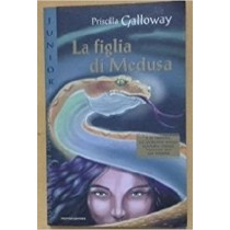 La Figlia Di Medusa  Galloway, Priscilla Arnoldo Mondadori Editore