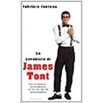 Le Avventure Di James Tont Ta-Na-Na-Na-Nà, Ta-Na-Na-Na-Nà...  Fontana, Fabrizio Arnoldo Mondadori Editore