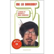 Me La Darebbe? Le Domande Più Irriverenti Di Dario Vergassola  Vergassola, Dario Arnoldo Mondadori Editore