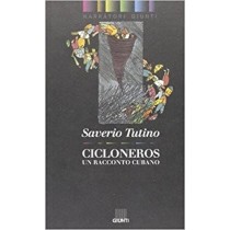 Cicloneros Un Racconto Cubano  Tutino, Saverio Giunti Editore