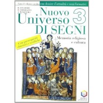 Nuovo Universo Di Segni Memoria Religiosa E Cultura : Corso Di Religione Cattolica Con Schede Di Valutazione 3  Finamore, Rosanna Editrice La Scuola