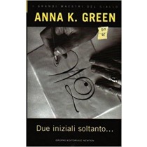 Due Iniziali Soltanto...  Green, Anna Katharine Newton Compton Editori