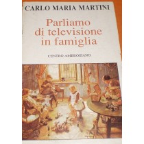 Parliamo Di Televisione In Famiglia Carlo Maria Martini Centro Ambrosiano Di Docum. 