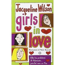 Girls In Love Il Primo Della Serie Tre Ragazze Tre Wilson, Jacqueline Adriano Salani Editore