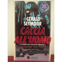 Caccia All'Uomo  Seymour, Gerald Adriano Salani Editore