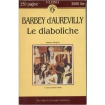 Le Diaboliche  Barbey D'Aurevilly, Jules Newton Compton Editori