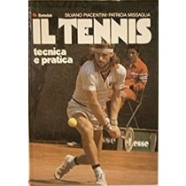 Il Tennis Tecnica E Pratica Piacentini - Missaglia Euroclub 