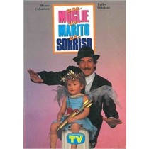 Una Moglie, Un Marito, Un Sorriso. Columbro Marco - Ortolani Tullio - Silvio Berlusconi Ed 