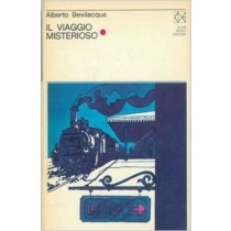 Il Viaggio Misterioso. Bevilacqua Alberto - Milano, Cde 