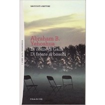 Le Nozze Di Galia, Di Fronte Ai Boschi (I Libri Della Domenica) Abraham Yehoshua Il Sole 24 Ore