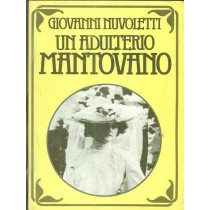 Un Adulterio Mantovano Giovanni Nuvoletti Club Del Libro