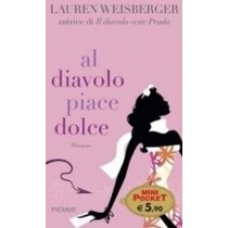 Al Diavolo Piace Dolce Weisberger Lauren Piemme 