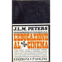 L'Educazione Al Cinema J.L.M Peters Paoline 