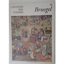 I Maestri Del Colore: Bruegel Andreas Grote Fratelli Fabbri 