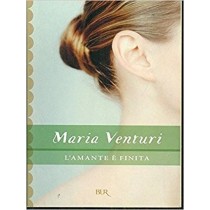 L'Amante E' Finita Venturi Maria Rizzoli