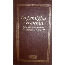 La Famiglia Cristiana Nell'Insegnamento Di Giovanni Paolo Ii Aa.Vv. Famiglia Cristiana 