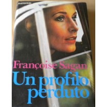 Un Profilo Perduto Sagan Francoise - Euroclub Italia Su Licenza Arnoldo Mondadori Editore 