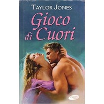 Gioco Di Cuori  Taylor Jones Mondolibri