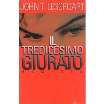 Il Tredicesimo Giurato  John T. Lescroart Cde 