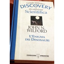 L'Enigma Dei Dinosauri John N. Wilford Mondadori - Deagostini