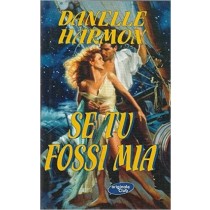 Se Tu Fossi Mia Danelle Harmon Originale Club 