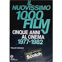 Il Nuovissimo 1000 Film Cinque Anni Al Cinema 1977-1982 Kezich Tullio Mondadori