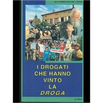 I Drogati Che Hanno Vinto La Droga Jean-Pierre E Rachel Cartier Le Patre 