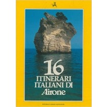 16 Itinerari Italiani Di Airone. Aa.Vv. Editoriale Giorgio Mondadori 