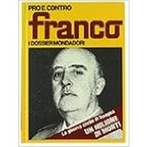 Pro E Contro Franco.  Arnoldo Mondadori Editore