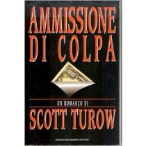Ammissione Di Colpa  Scott Turow Arnoldo Mondadori