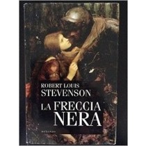 La Freccia Nera  Robert Louis Stevenson Mondolibri 
