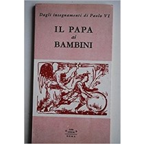 Il Papa Ai Bambini -  Aa.Vv. Cor Unum 
