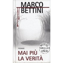 Mai Piu' La Verita' Bettini Piemme 