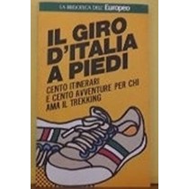 Il Giro D'Italia A Piedi Roberto Angelino 