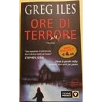 Ore Di Terrore  Greg Iles Piemme