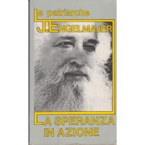 Le Patriarche La Speranza In Azione Lucien J. Engelmajer La Patre