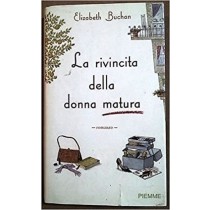 La Rivincita Della Donna Matura Elizabeth Buchan Piemme