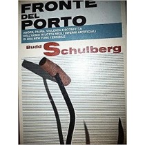Fronte Del Porto Budd Schulberg: Garzanti