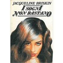 I Sogni Non Bastano Briskin Jacqueline - Cde