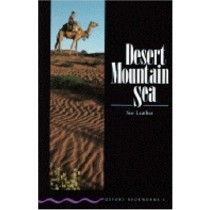 Desert, Mountain, Sea  Leather, Sue Oxford Oxford University Press, 1989