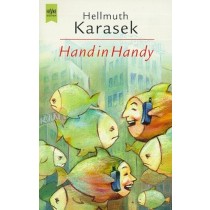 Hand In Handy  Karasek, Hellmuth Munchen Heyne, Stampa 1999
