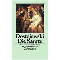 Die Sanfte: Eine Phantastische Erzählung Fjodor Michailowitsch Dostojewski Insel Verlag Gmbh