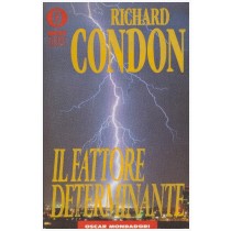 Il Fattore Determinante  Condon, Richard Arnoldo Mondadori Editore